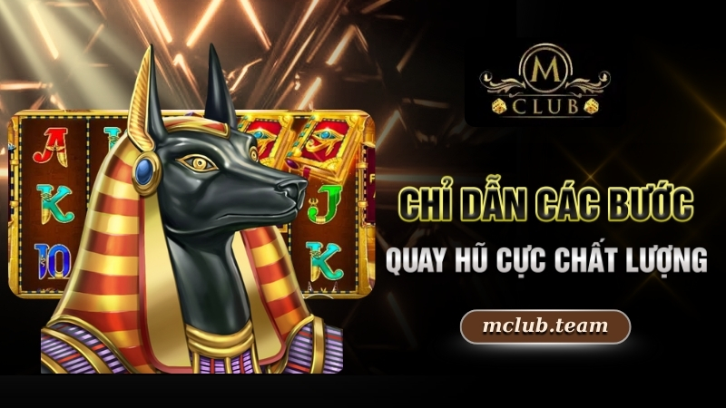 Book of Dead - Tựa Game Nổi Đình Đám Tại Mclub Năm 2025 2 Chỉ dẫn các bước quay hũ cực chất lượng