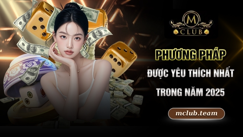 Cách Nghe Vị Xóc Đĩa Hốt Ngay Một Hụi Tiền Thưởng Lớn 2025 1 Phương pháp được yêu thích nhất trong năm 2025