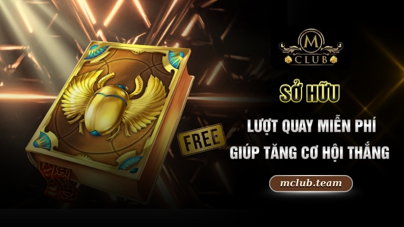 Book of Dead - Tựa Game Nổi Đình Đám Tại Mclub Năm 2025 3 Sở hữu lượt quay miễn phí giúp tăng cơ hội thắng